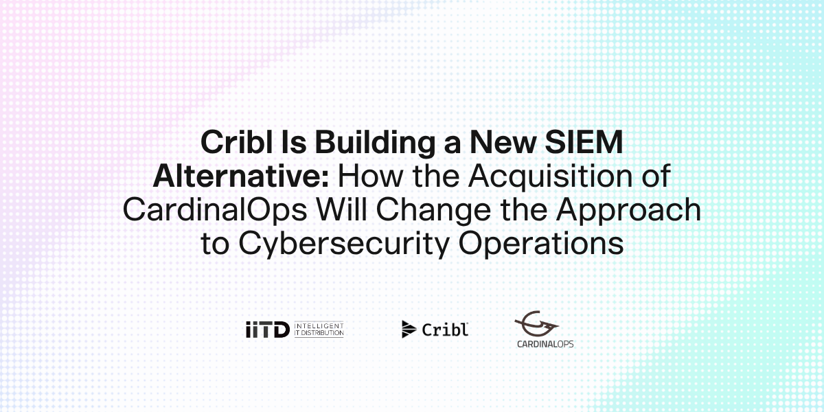 Cribl integrates CardinalOps: new capabilities for modernizing SIEM - image 1
