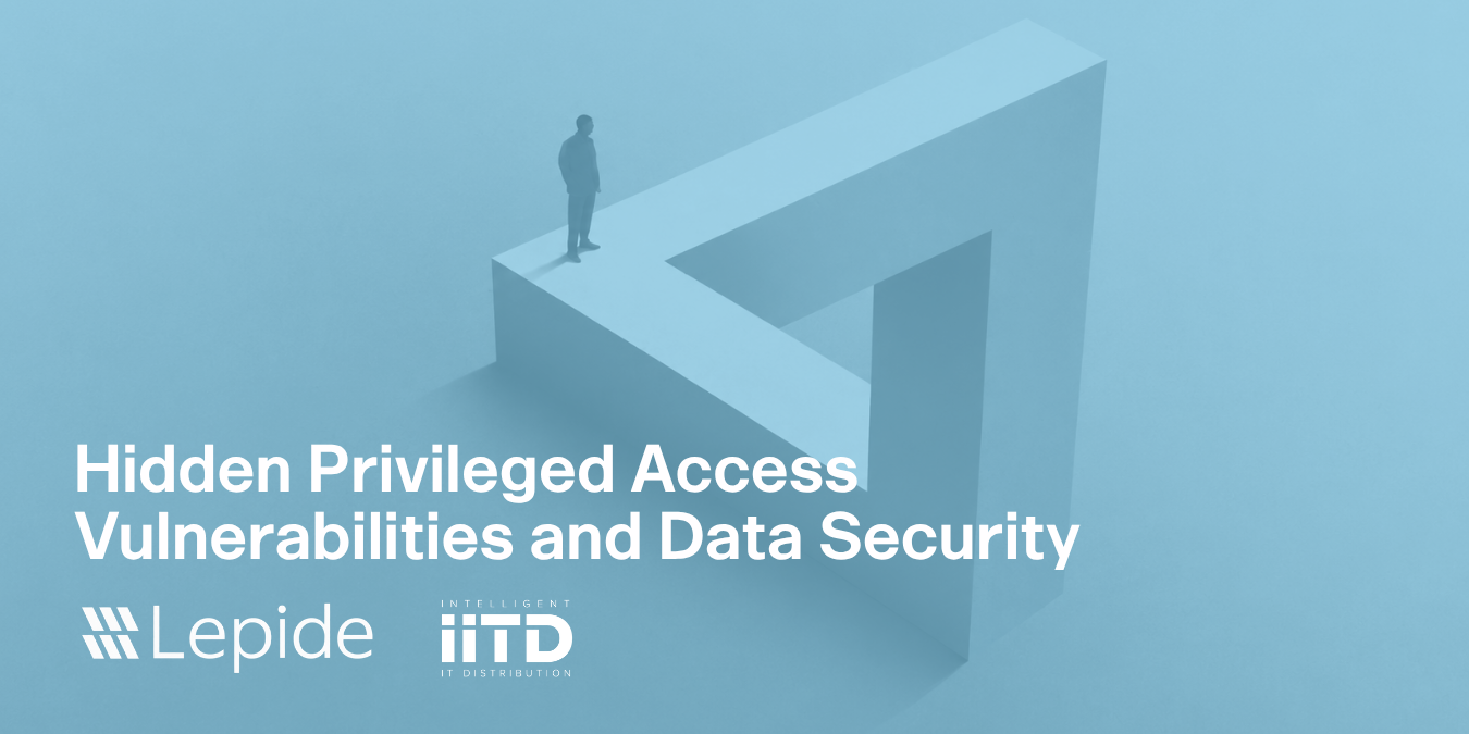 Hidden Vulnerabilities in Privileged Access and Data Security - image 1